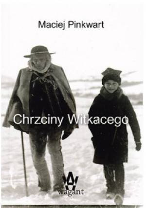 Chrzciny Witkacego - Maciej Pinkwart - książka  wyd. 2013
