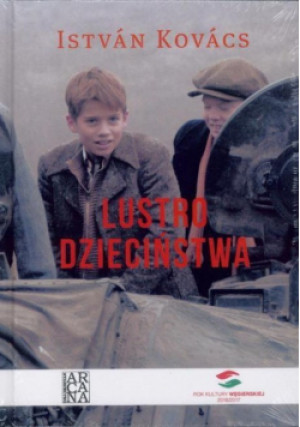 Lustro dzieciństwa - Istvan Kovacs - książka historyczna wyd. 2016