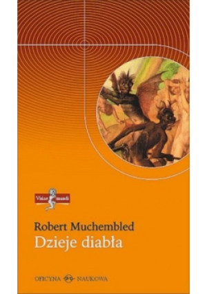 Dzieje diabła - Robert Muchembled - książka  wyd. 2009