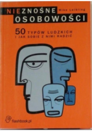 Nieznośne osobowości - Mike Leibling - książka  wyd. 2009