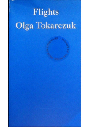 Flights - Olga Tokarczuk - książka  wyd. 2018
