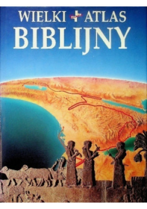 Wielki atlas biblijny - książka  wyd. 1997