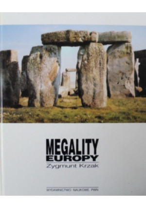 Megality Europy - Zygmunt Krzak - książka historyczna wyd. 1994