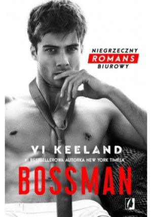 Bossman - VI Keeland - książka  wyd. 2018