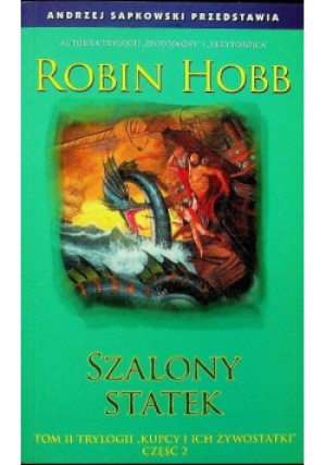 Szalony statek Tom 2 - Robin Hobb - książka fantasy wyd. 2007