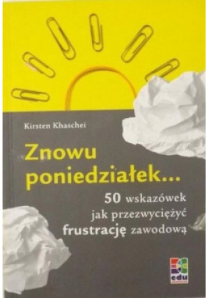 Znowu poniedziałek - Kirsten Khaschei - książka  wyd. 2009