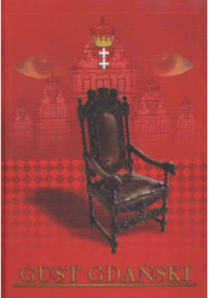 Gust Gdański - Bronisława Dejna - książka historyczna wyd. 2004