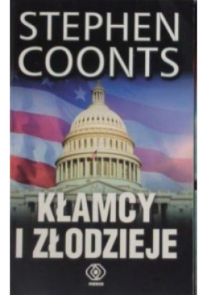 Kłamcy i złodzieje - Stephen Coonts - książka reportaż wyd. 2007