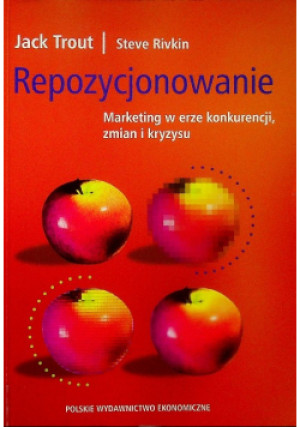 Repozycjonowanie - Steve Rivkin, Jack Trout - książka  wyd. 2011