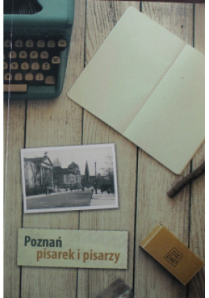 Poznań pisarek i pisarzy - książka  wyd. 2016