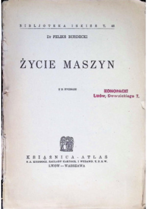 Życie maszyn 1934 r. - Feliks Burdecki - książka  wyd. 1934