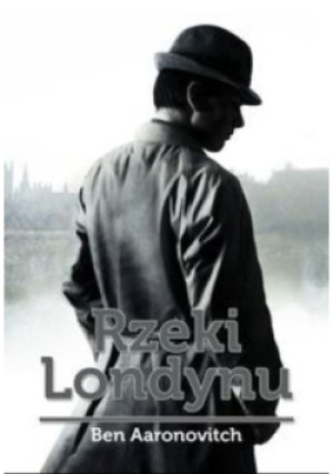 Rzeki Londynu - Ben Aaronovitch - książka  wyd. 2014