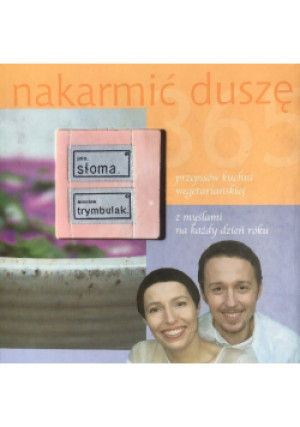 Nakarmić duszę - Jola Słoma, Mirosław Trymbulak - książka  wyd. 2003