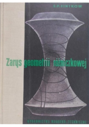 Zarys geometrii różniczkowej - S. P. Finikow - książka  wyd. 1964
