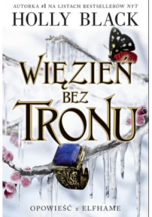 Więzień bez tronu - Holly Black - książka  wyd. 2024