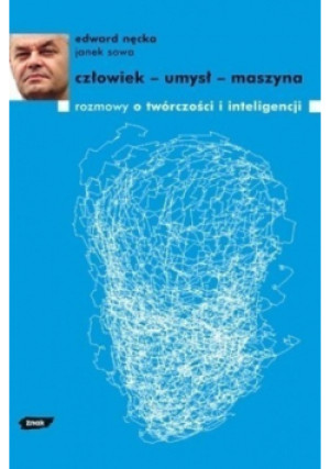 Człowiek umysł maszyna - Edward Nęcka - książka  wyd. 2005