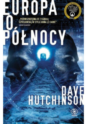 Europa o północy - Dave Hutchinson - książka  wyd. 2018