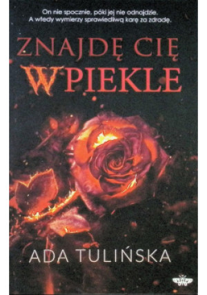 Znajdę cię w piekle - Ada Tulińska - książka  wyd. 2025