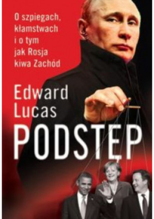 Podstęp - Edward Lucas - książka reportaż wyd. 2014