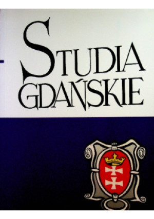 Studia Gdańskie Tom 24 - książka historyczna wyd. 2009
