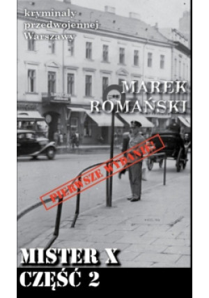 Mister X Część 2 - Marek Romański - książka  wyd. 2020