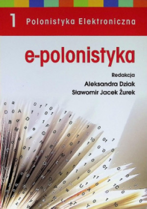 E polonistyka - Aleksandry Dziak - książka  wyd. 2009