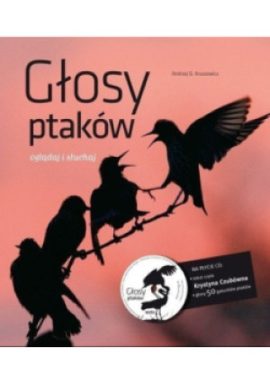 Głosy ptaków - Andrzej G. Kruszewicz - książka  wyd. 2009