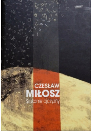 Szukanie ojczyzny - Czesław Miłosz - książka  wyd. 2001