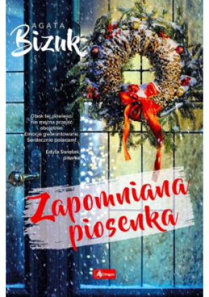 Zapomniana piosenka - Agata Bizuk - książka  wyd. 2020