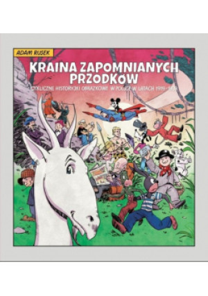 Kraina zapomnianych przodków - Adam Rusek - książka  wyd. 2023