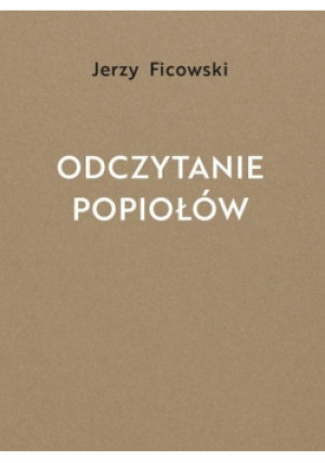 Odczytanie popiołów - Jerzy Ficowski - książka  wyd. 2022