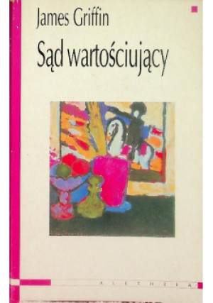 Sąd wartościujący - James Griffin - książka  wyd. 2000