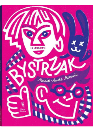 Bystrzak - Marie-Aude Murail - książka  wyd. 2022