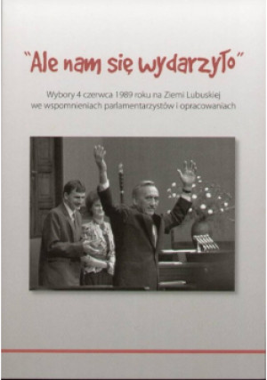 Ale nam się wydarzyło - książka reportaż wyd. 2014