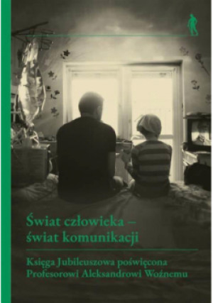 Świat człowieka - świat komunikacji - Michał Rydlewski, Małgorzata Kolankowska - książka  wyd. 2023