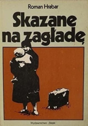 Skazane na zagładę - Roman Hrabar - książka historyczna wyd. 1989