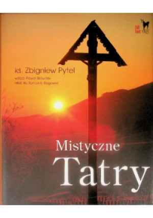 Mistyczne Tatry - Zbigniew Pytel - książka  wyd. 2004