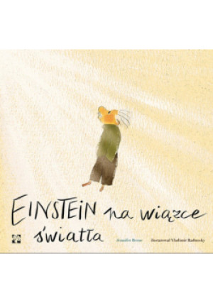 Einstein na wiązce światła - Jennifer Berne - książka  wyd. 2019