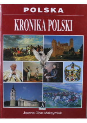 Kronika Polski - Joanna Ohar-Maksymiuk - książka historyczna wyd. 2005