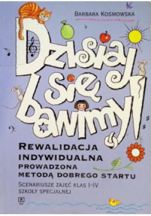 Dzisiaj się bawimy - Barbara Kosmowska - książka  wyd. 1999
