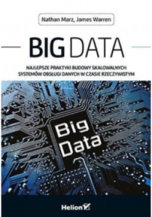Big Data - James Warren, Nathan Marz - książka  wyd. 2016