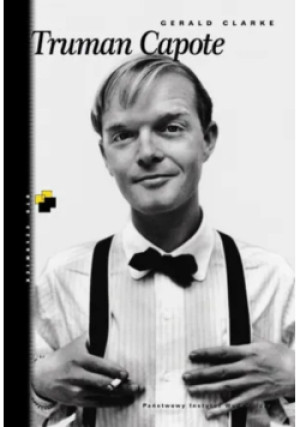 Truman Capote - Gerald Clarke - książka  wyd. 2008