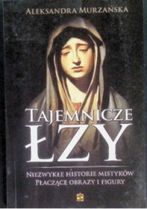 Tajemnicze łzy - Murzańska Aleksandra - książka  wyd. 2013