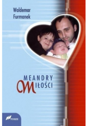 Meandry miłości - Waldemar Furmanek - książka  wyd. 2011