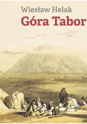 Góra Tabor - Wiesław Halaka - książka  wyd. 2020
