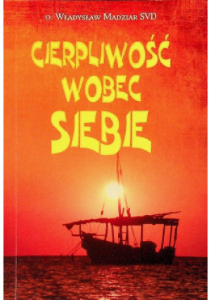 Cierpliwość wobec siebie - Władysław Madziar - książka  wyd. 2018