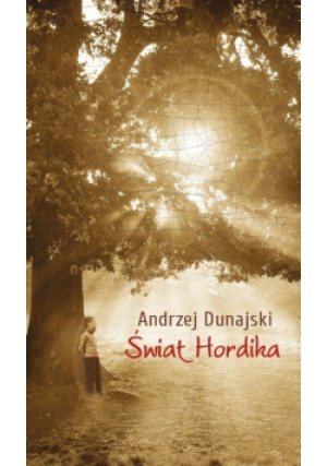 Świat Hordika - Andrzej Dunajski - książka  wyd. 2024