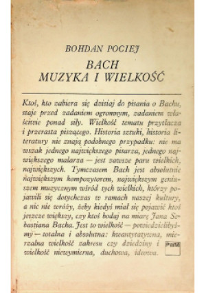 Bach Muzyka i wielkość - Bohdan Pociej - książka  wyd. 1972