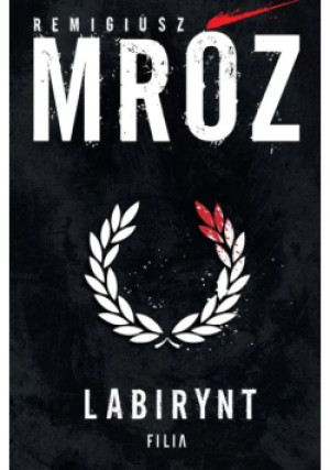 Labirynt - Remigiusz Mróz - książka  wyd. 2026