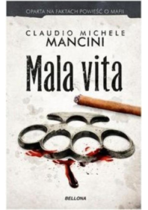 Mala vita - Claudio Mancini - książka  wyd. 2017